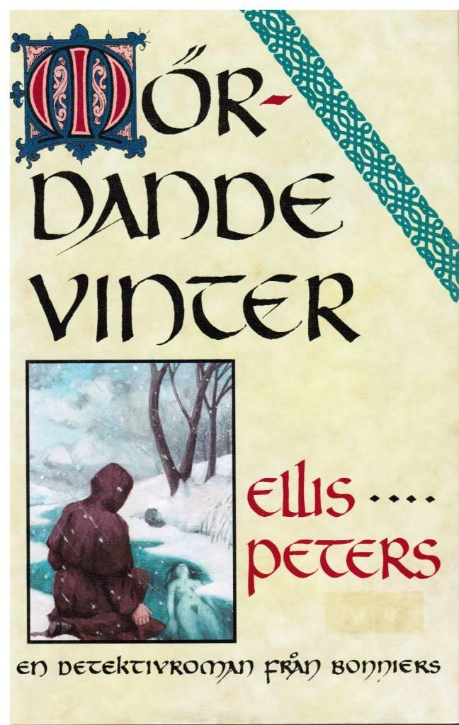 M&ouml;rdande vinter - [en detektivroman]