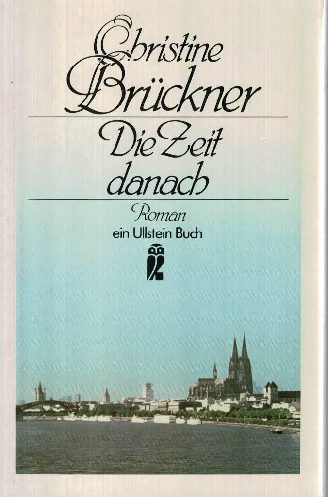 Die Zeit danach - Aufzeichnungen einer unbequemen Frau