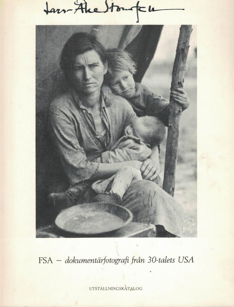 FSA - dokument&auml;rfotografi fr&aring;n 30-talets USA : [utst&auml;llningskatalog]