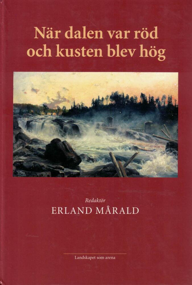 N&auml;r dalen var r&ouml;d och kusten blev h&ouml;g