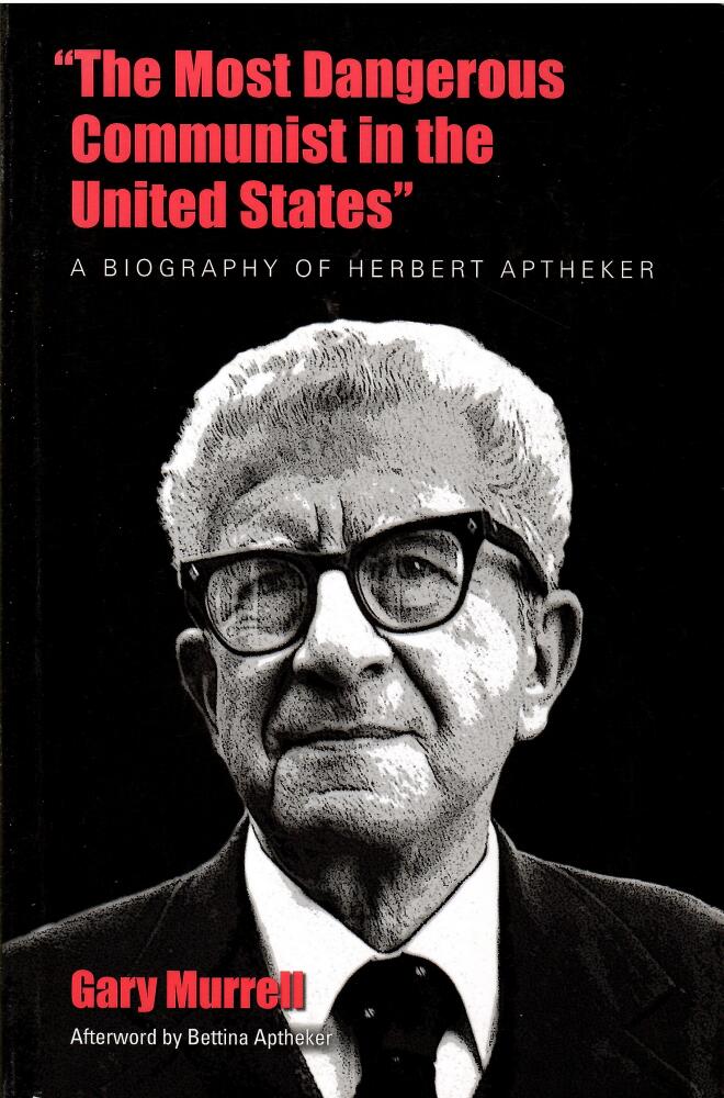 "The most dangerous communist in the United States"