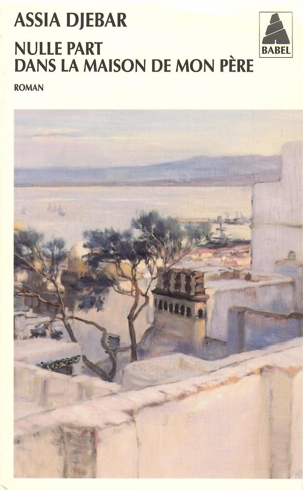 Nulle part dans la maison de mon p&egrave;re - roman