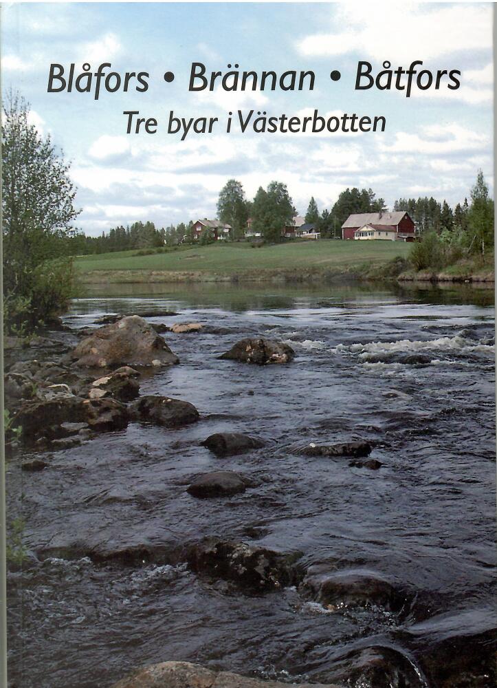 Blåfors, Brännan, Båtfors : tre byar i Västerbotten