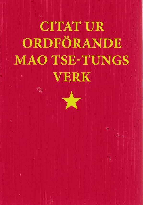 Citat ur ordförande Mao Tse-tungs verk