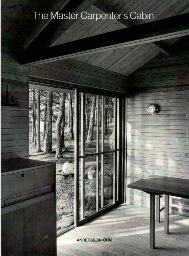 The master carpenter's cabin