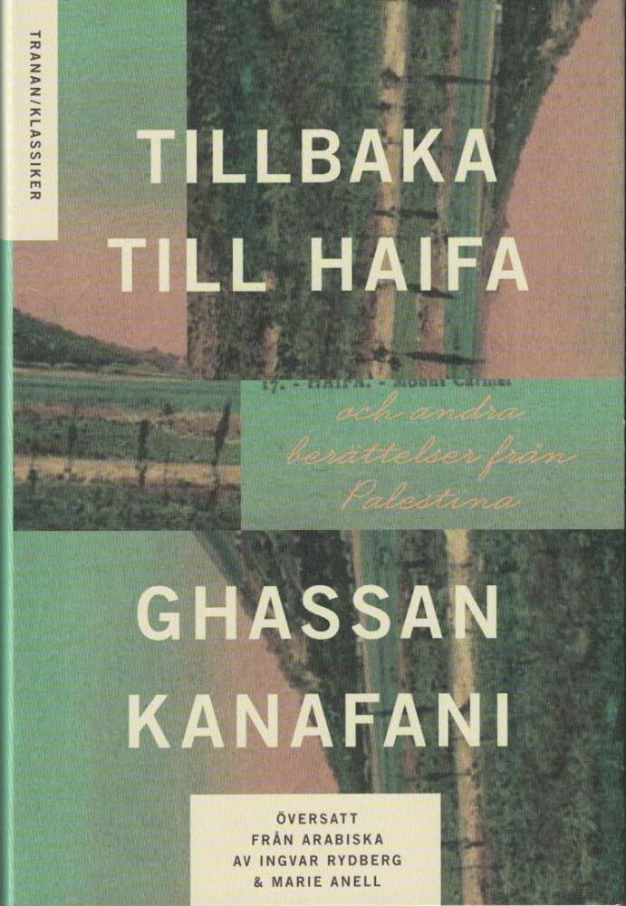 Tillbaka till Haifa - och andra berättelser från Palestina
