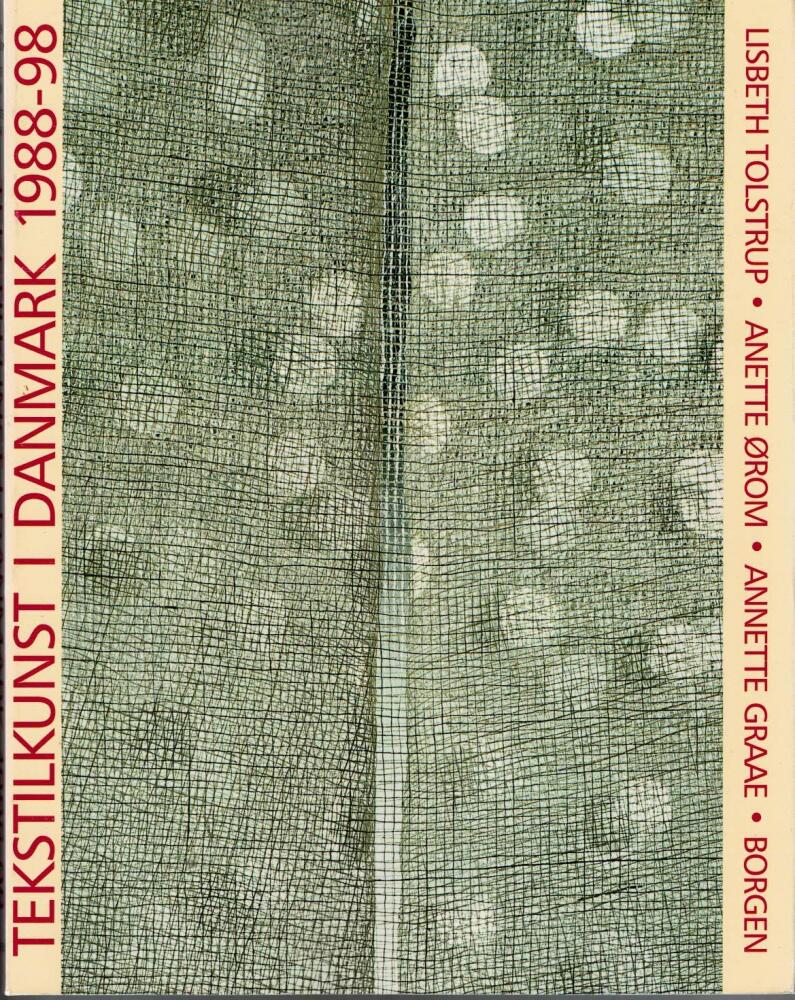 Tekstilkunst i Danmark - 1988-98