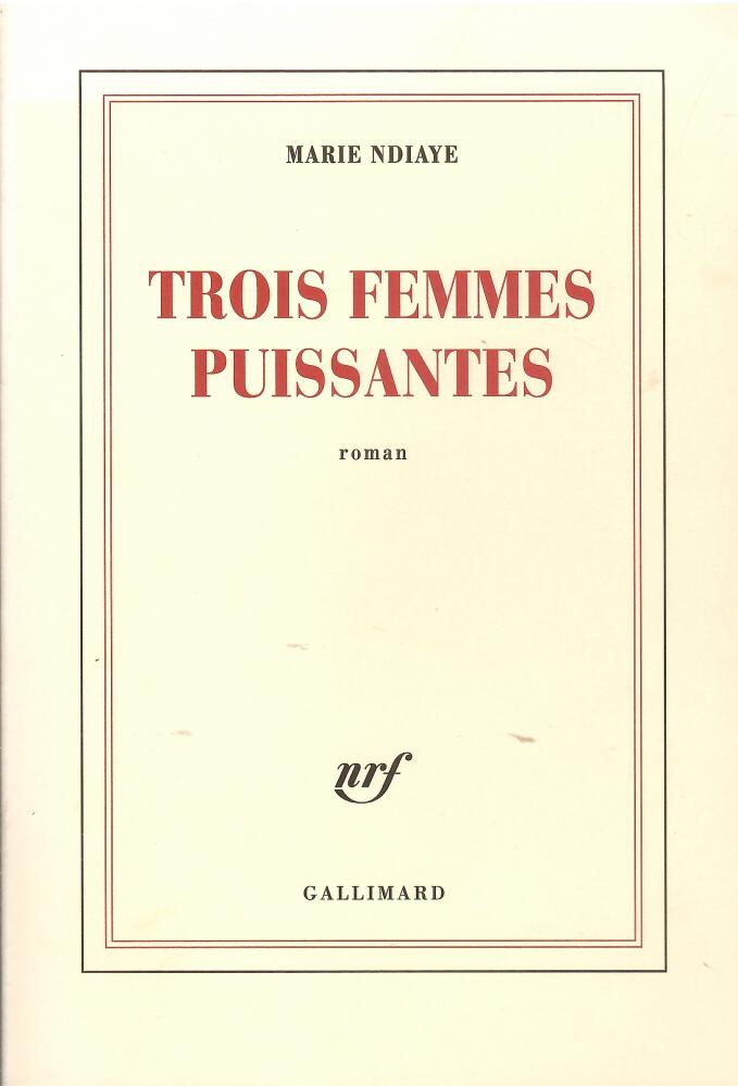 Trois femmes puissantes : roman