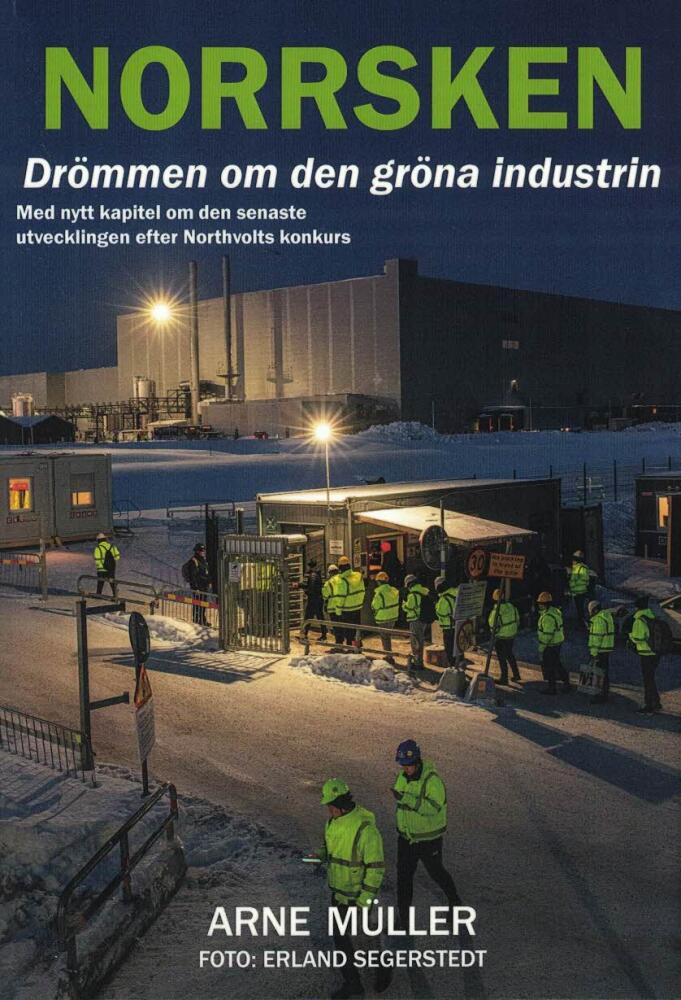 Norrsken - dr&ouml;mmen om den gr&ouml;na industrin