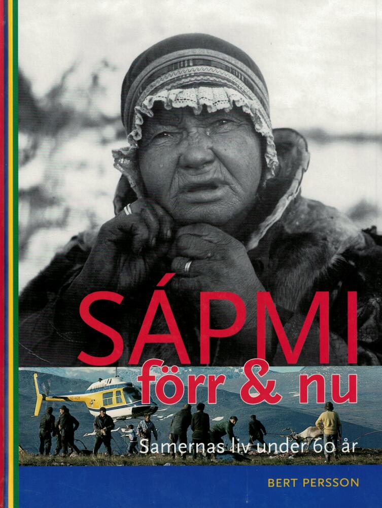 S&aacute;pmi f&ouml;rr & nu - [samernas liv under 60 &aring;r]