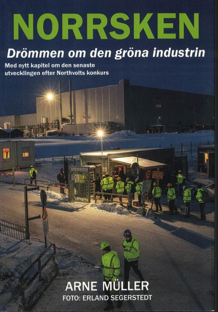 Norrsken - dr&ouml;mmen om den gr&ouml;na industrin