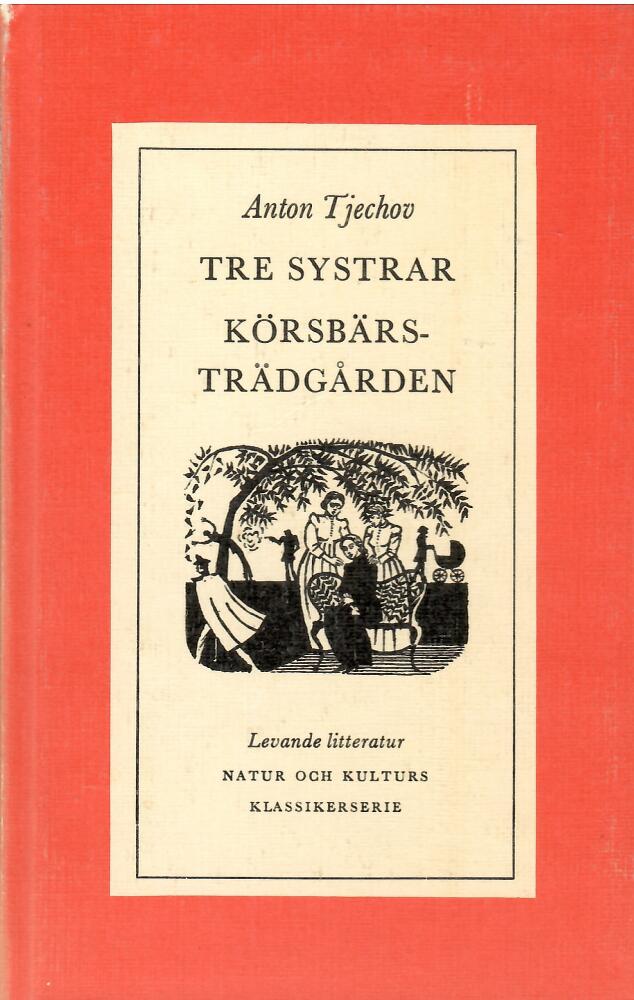 Tre systrar : K&ouml;rsb&auml;rstr&auml;dg&aring;rden