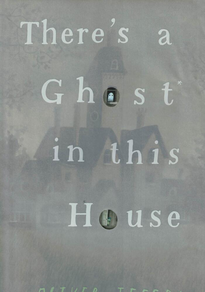 There's a ghost in this house
