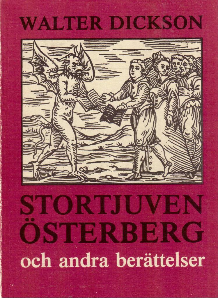 Stortjuven &Ouml;sterberg och andra ber&auml;ttelser : en j&auml;vlafora