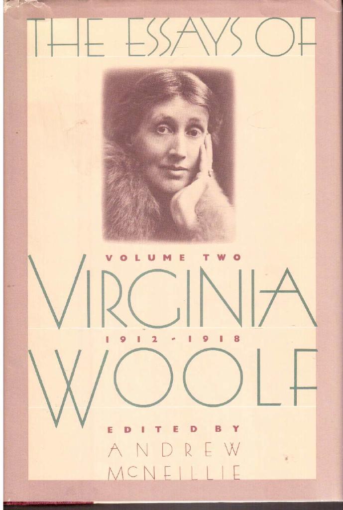 The essays of Virginia Woolf