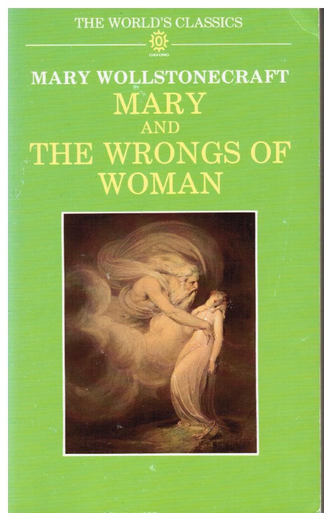 Mary - and, The wrongs of woman
