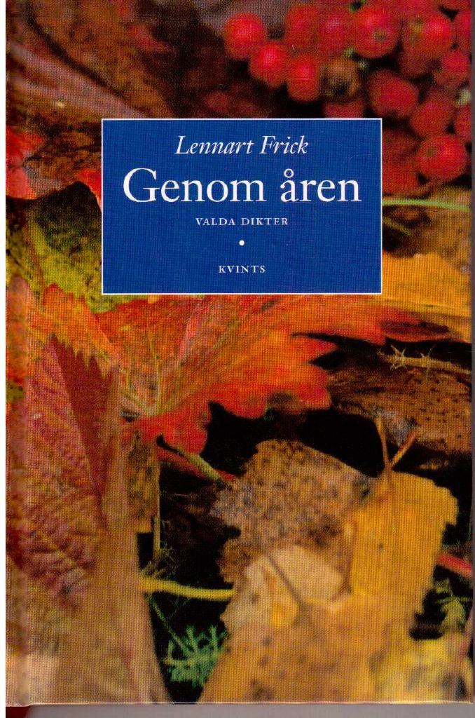 Genom &aring;ren : valda dikter
