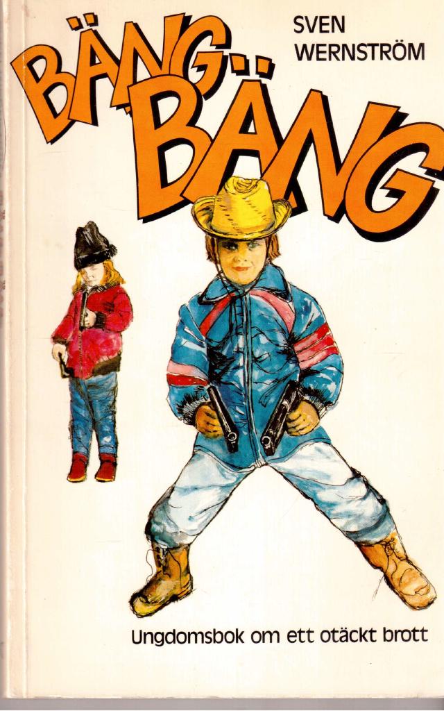 B&auml;ng b&auml;ng : ungdomsbok om ett ot&auml;ckt brott