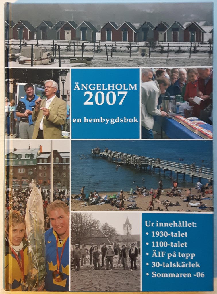 &Auml;ngelholm 2007 - en hembygdsbok