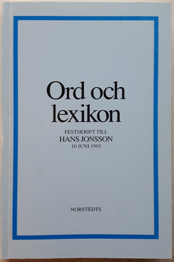 Ord och lexikon : festskrift till Hans Jonsson 10 juni 1993