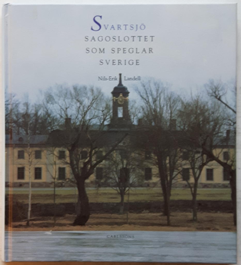 Svartsj&ouml; - sagoslottet som speglar Sverige