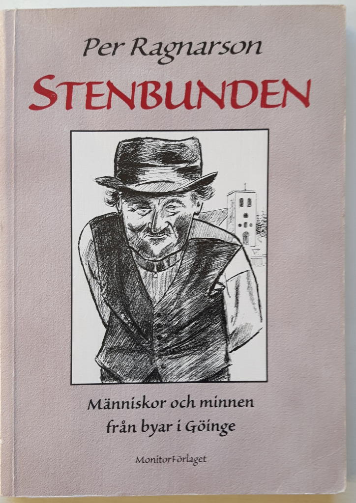 Stenbunden : m&auml;nniskor och minnen fr&aring;n byar i G&ouml;inge