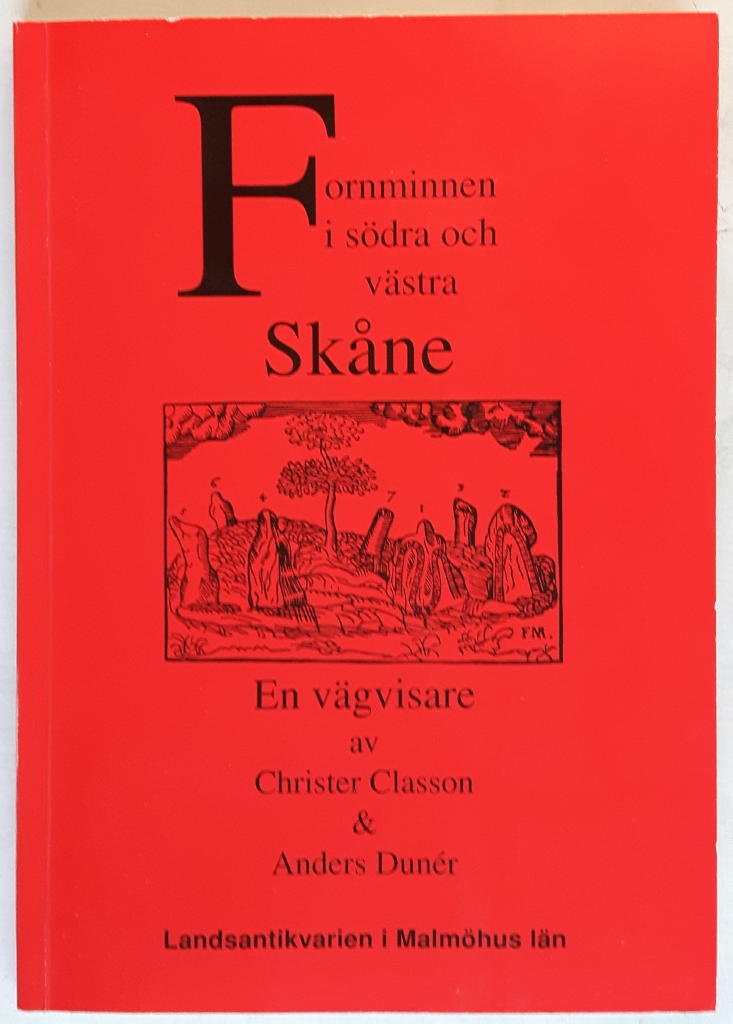 Fornminnen i s&ouml;dra och v&auml;stra Sk&aring;ne : en v&auml;gvisare