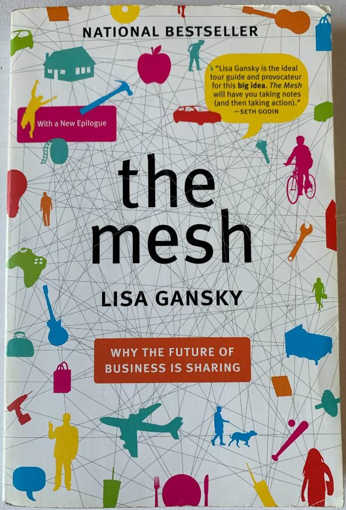 The mesh - why the future of business is sharing