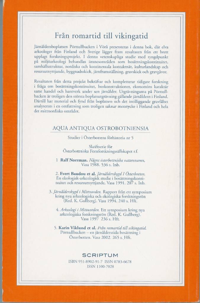 Fr&aring;n romartid till vikingatid : P&ouml;rnullbacken - en j&auml;rn&aring;lderstida bos&auml;ttning i &Ouml;sterbotten