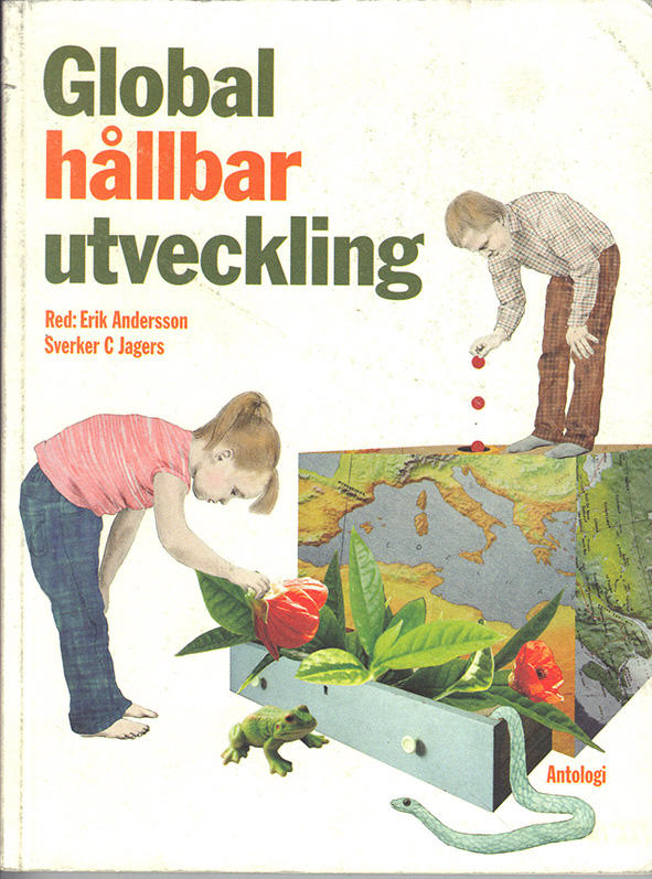 Global h&aring;llbar utveckling : antologi