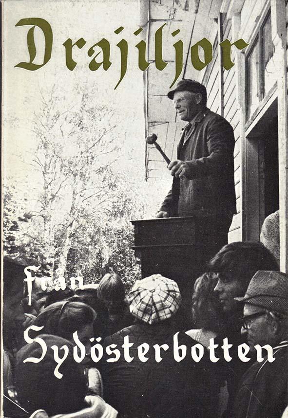 "Drajiljor" fr&aring;n Syd&ouml;sterbotten