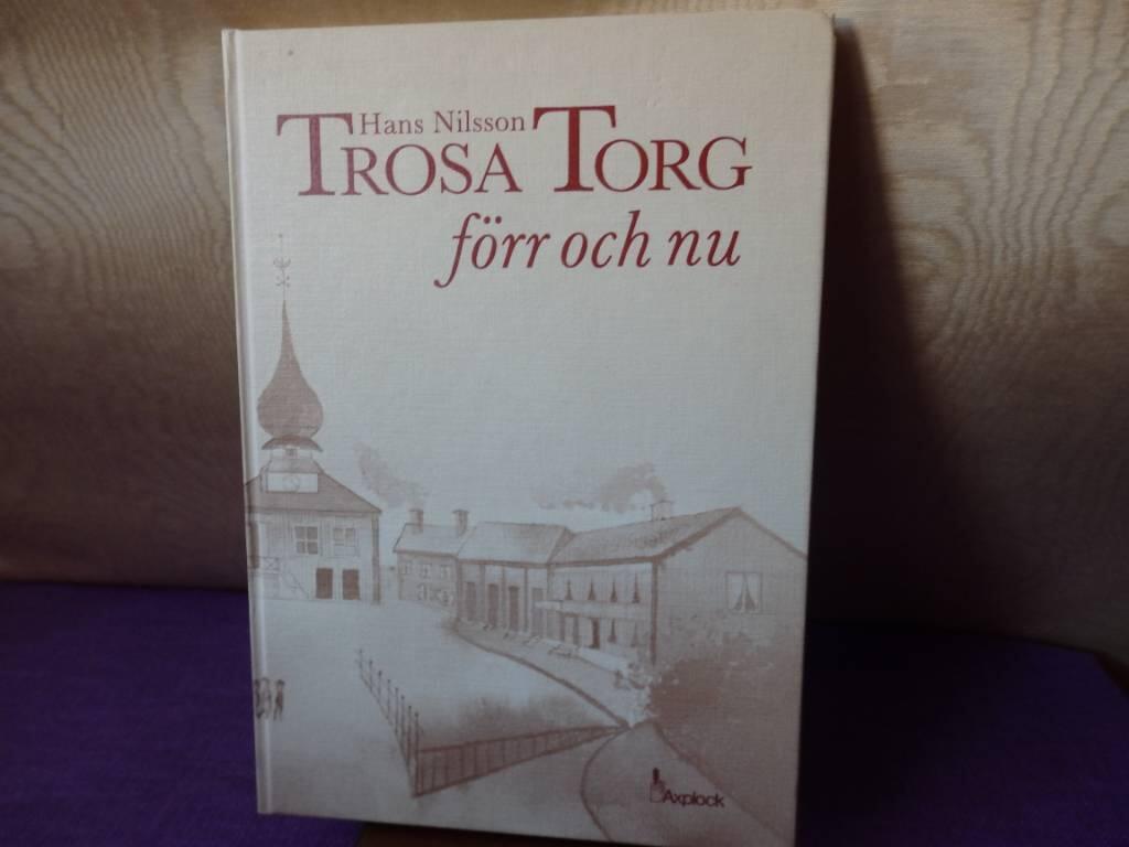 Trosa torg f&ouml;rr och nu