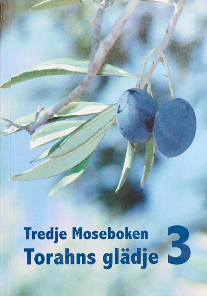 Tredje Moseboken : Torahns gl&auml;dje