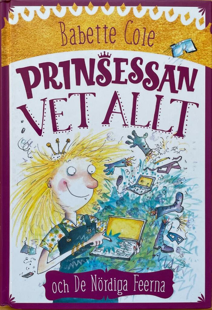 Prinsessan Vet Allt och de n&ouml;rdiga feerna