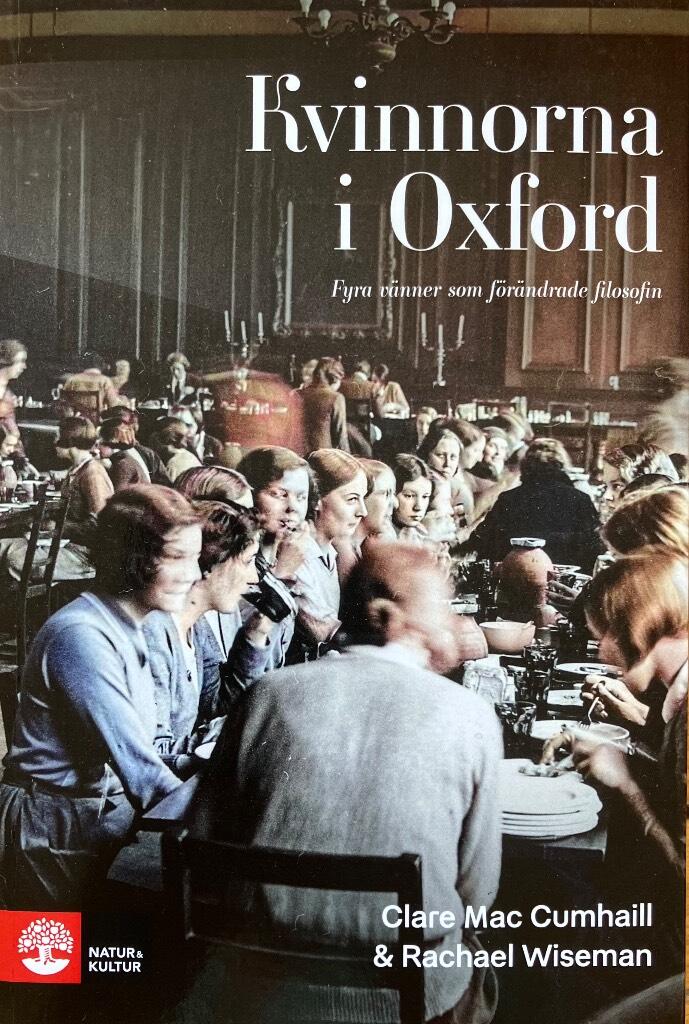 Kvinnorna i Oxford - Fyra v&auml;nner som f&ouml;r&auml;ndrade filosofin