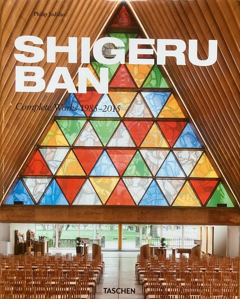 Shigeru Ban - complete works, 1985-2015