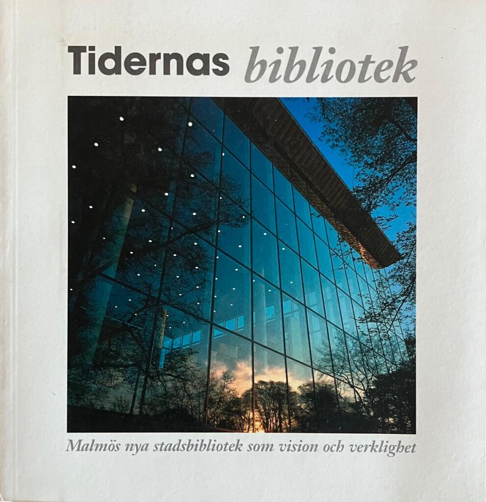 A library for all times : Malm&ouml;'s new public library as vision and reality