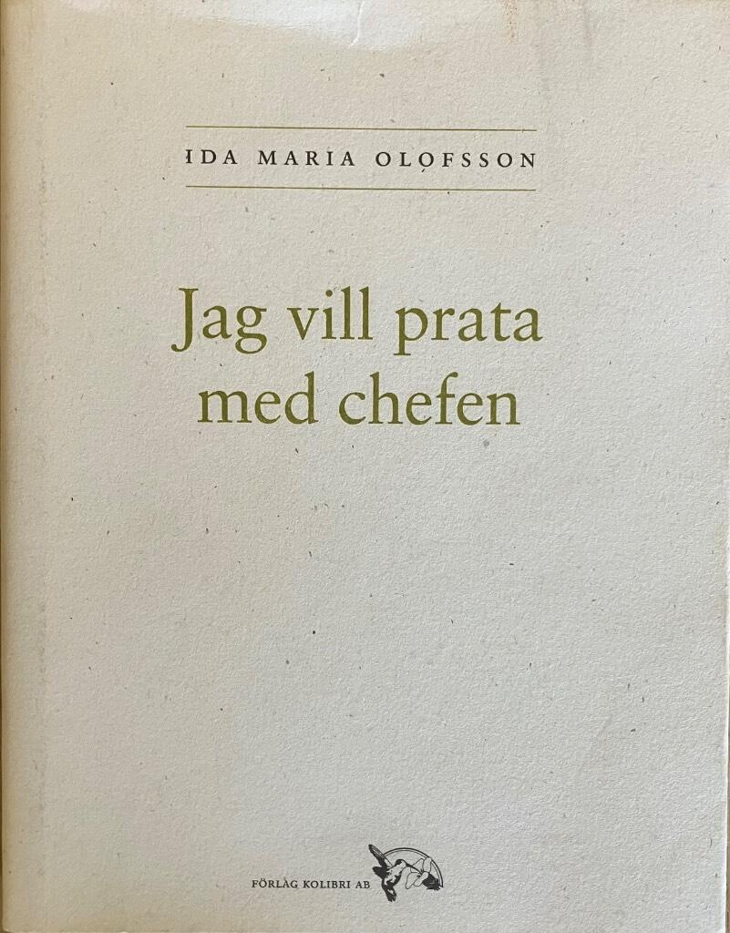 Jag vill prata med chefen