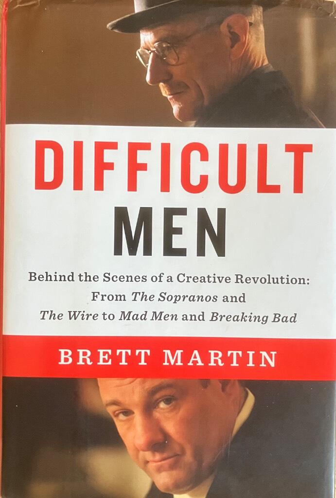Difficult men - behind the scenes of a creative revolution : from The Sopranos and The wire to Mad men and Breaking bad