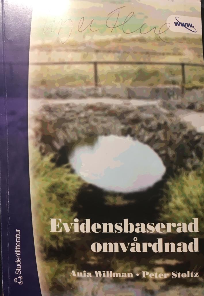 Evidensbaserad omv&aring;rdnad : en bro mellan forskning och klinisk verksamhet