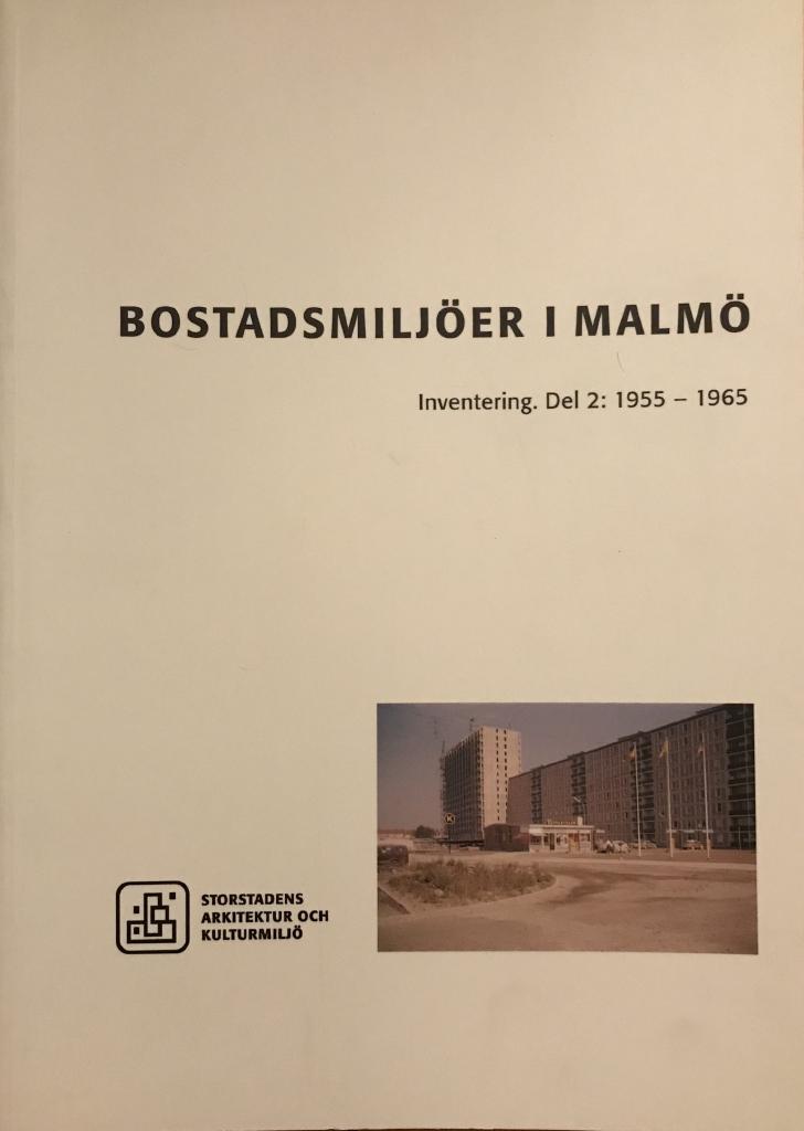 Bostadsmilj&ouml;er i Malm&ouml; - inventering