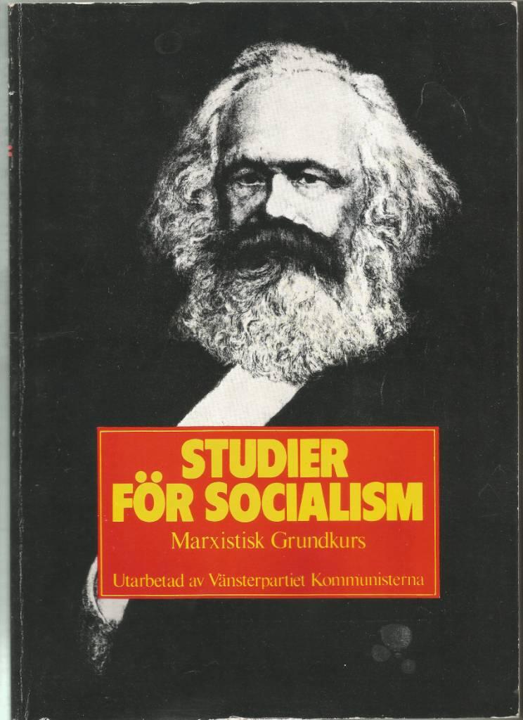 Studier f&ouml;r socialism - marxistisk grundkurs