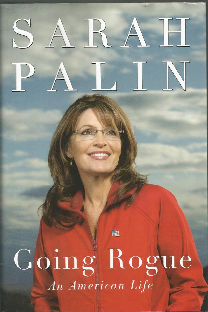 Going rogue : an American life