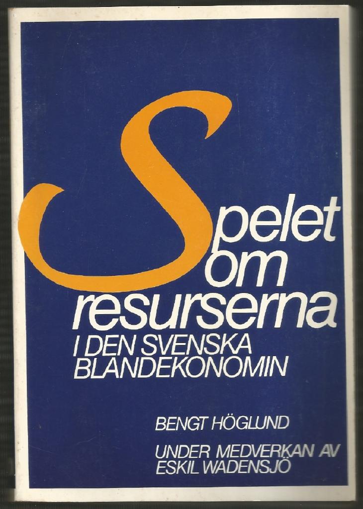 Spelet om resurserna i den svenska blandekonomin