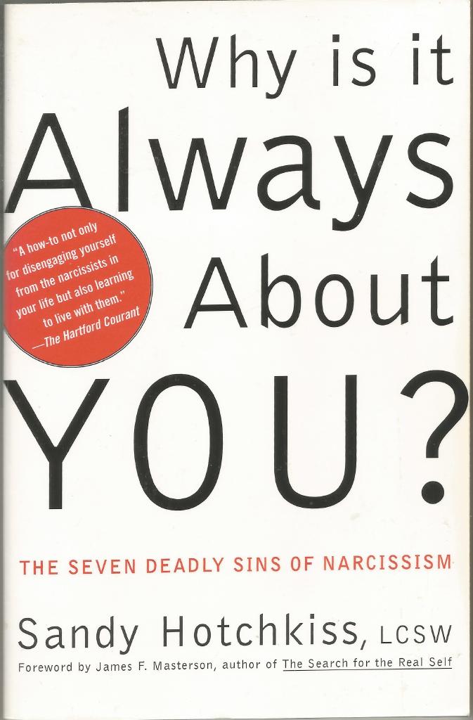 Why is it always about you? : the seven sins of narcissism