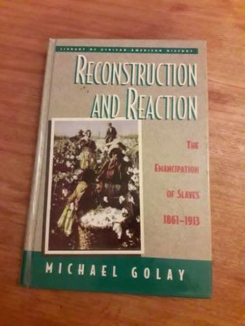 Reconstruction and reaction : the emancipation of slaves 1861- 1913