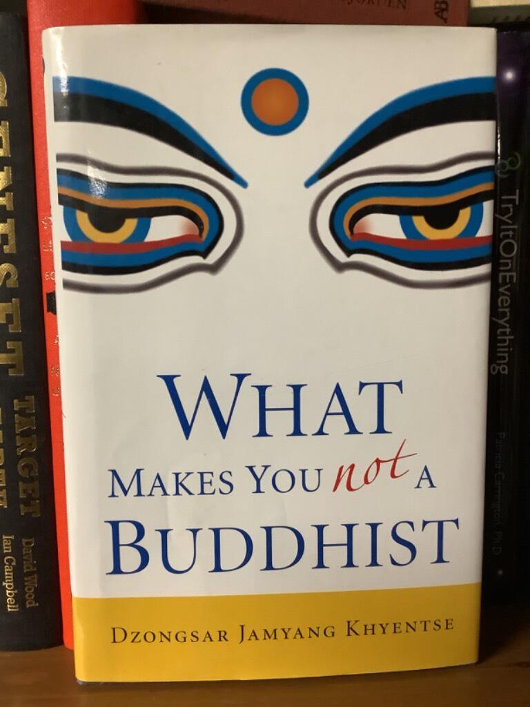 What makes you not a Buddhist
