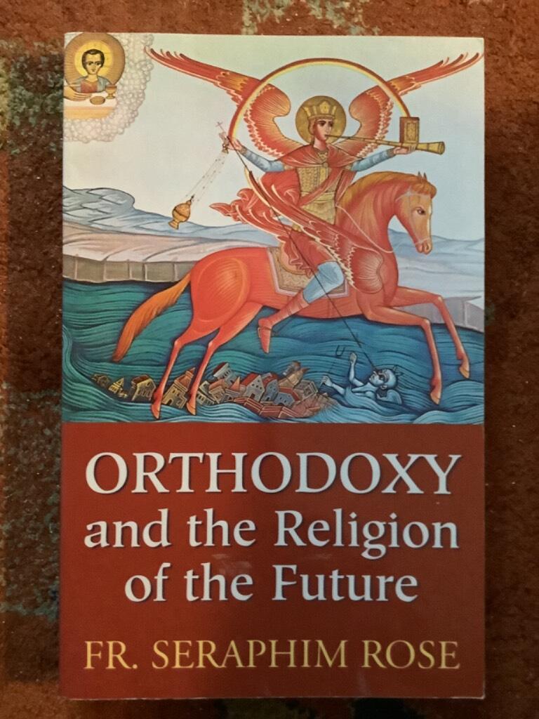 Orthodoxy and the religion of the future