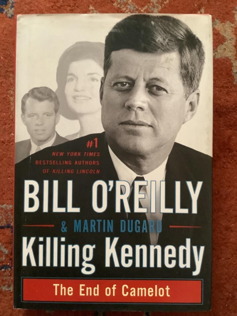 Killing Kennedy - the end of Camelot