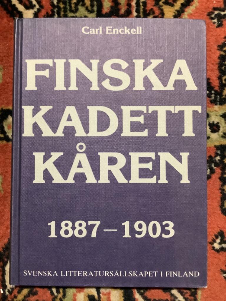 Finska kadettk&aring;ren 1887-1903 : forts&auml;ttning af arbetet under samma rubrik f&ouml;r &aring;ren 1812-1887, med kort &ouml;fversigt &ouml;fver denna period